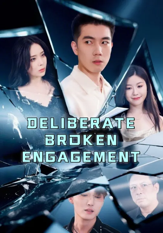 DELIBERATE BROKEN ENGAGEMENT
